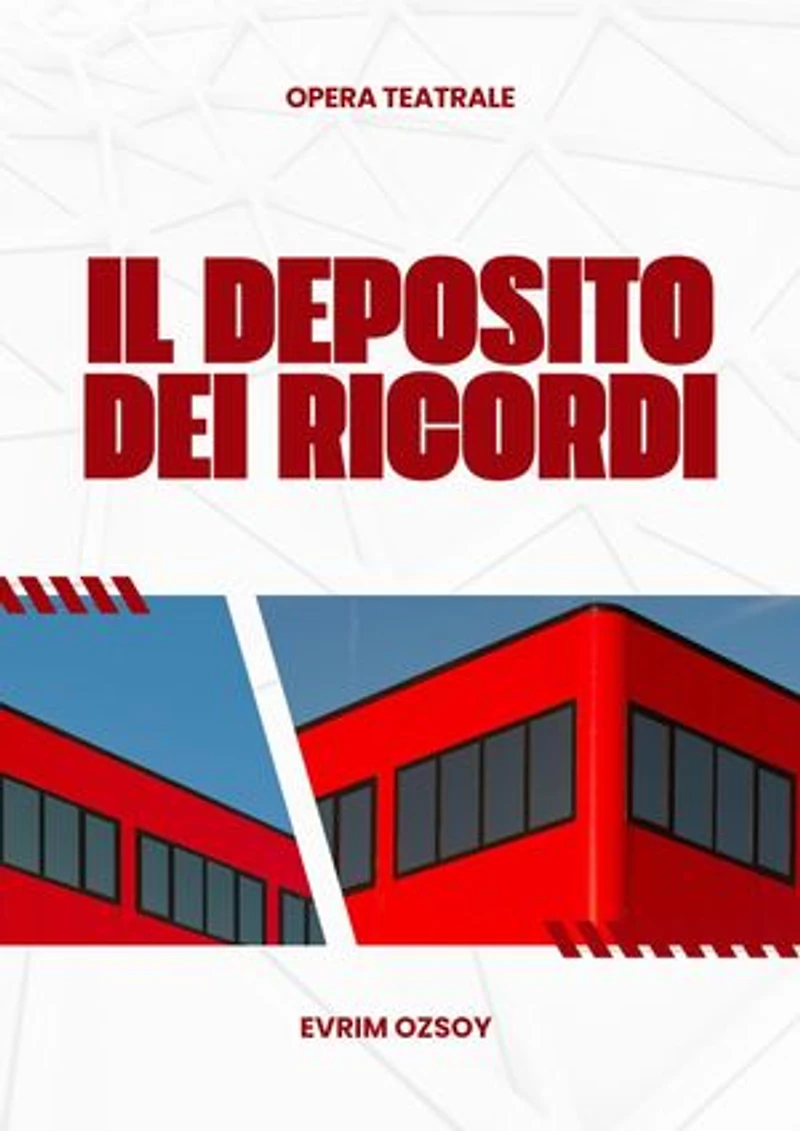 IL DEPOSITO DEI RICORDI: Un dramma in un atto – Un viaggio tra passato e futuro