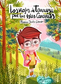 Los viajes de Tanausú por las Islas Canarias