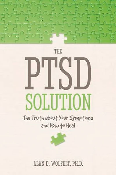 The PTSD Solution: Truth About Your Symptoms and How to Heal