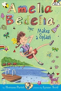 Amelia Bedelia Chapter Book #11: Makes a Splash
