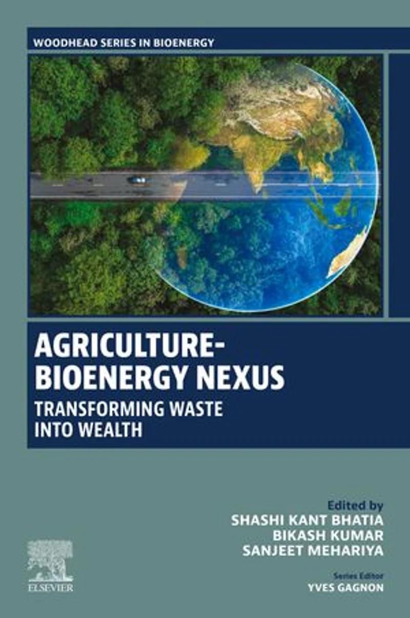 Agriculture-Bioenergy Nexus: Transforming Waste into Wealth