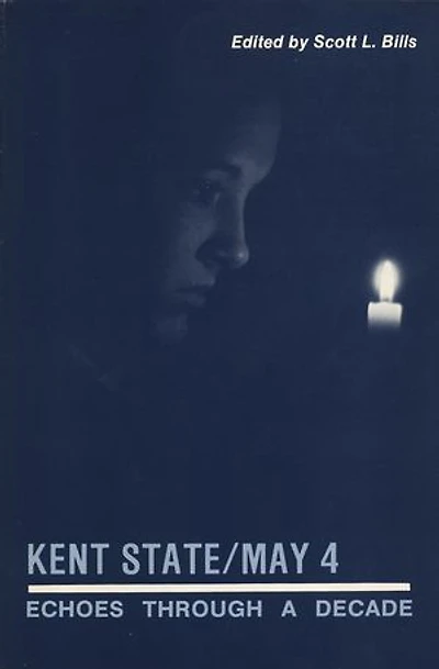Kent State/May 4: Echoes Through a Decade
