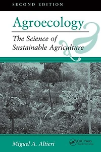 Agroecology: The Science of Sustainable Agriculture