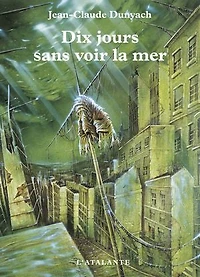 Dix jours sans voir la mer