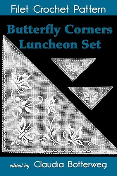 Butterfly Corners Luncheon Set Filet Crochet Pattern: Complete Instructions and Chart