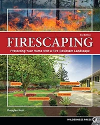 Surviving Wildfire: Get Prepared, Stay Alive, Rebuild Your Life (a Handbook for Homeowners)
