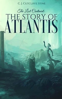 The Lost Continent: The Story of Atlantis