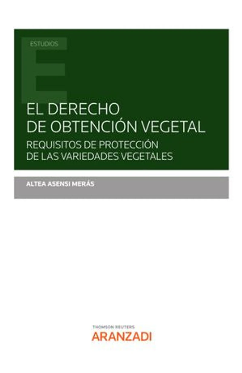 El derecho de obtención vegetal: Requisitos de protección de las variedades vegetales
