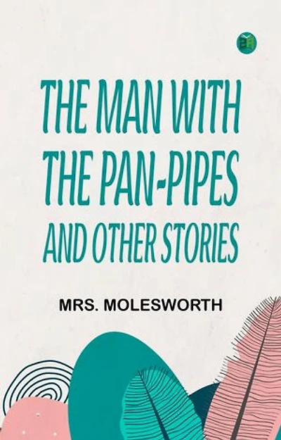 The Man with the Pan-Pipes, and Other Stories