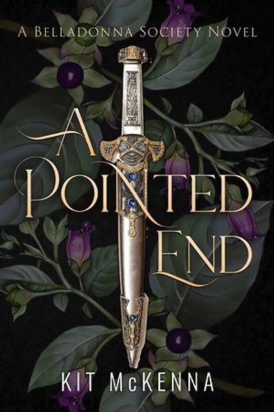 A Pointed End: The Belladonna Society, #1
