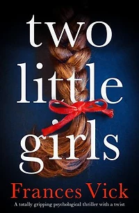 Two Little Girls: A totally gripping psychological thriller with a twist