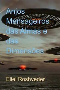 Anjos Mensageiros Das Almas E Das Dimensões