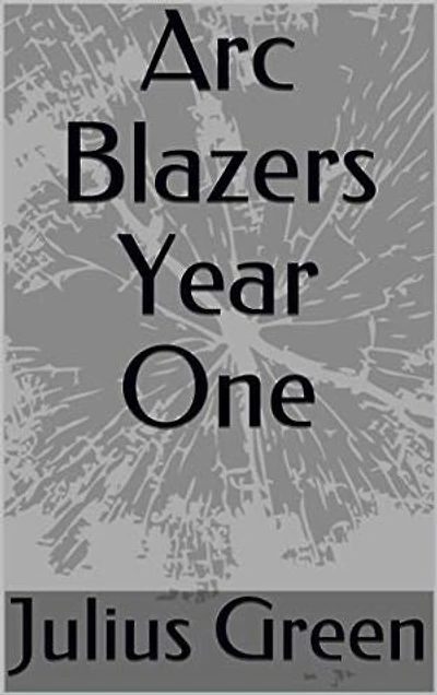 Arc Blazers Year One