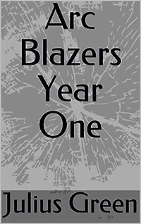 Arc Blazers Year One
