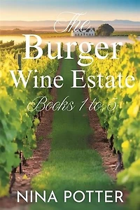 Burger Wine Estate Romance Series Boxset: Books 1 to 5