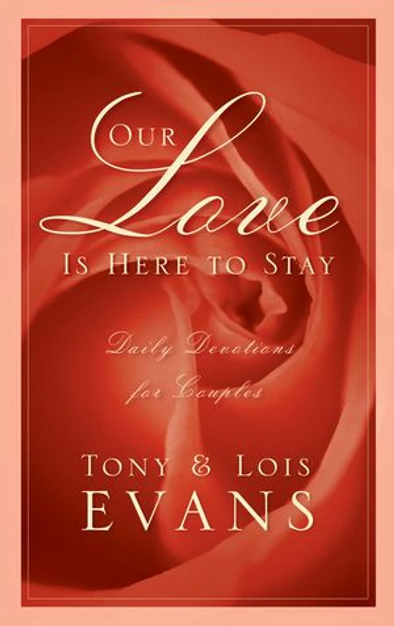 Our Love Is Here to Stay: Daily Devotions for Couples