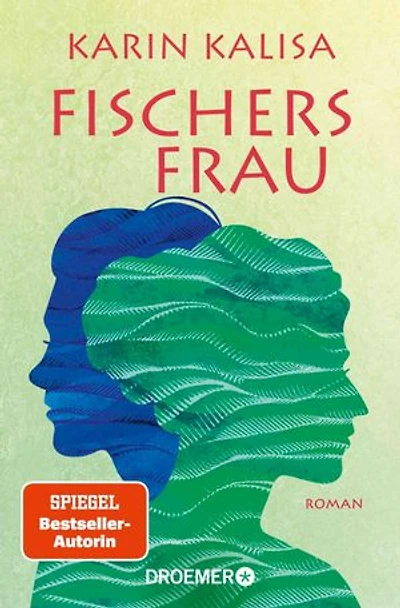 Fischers Frau: Roman | Von der Bestseller-Autorin von »Sungs Laden« | "Wunderbar zu lesen" buch aktuell erlesen über »Bergsalz«