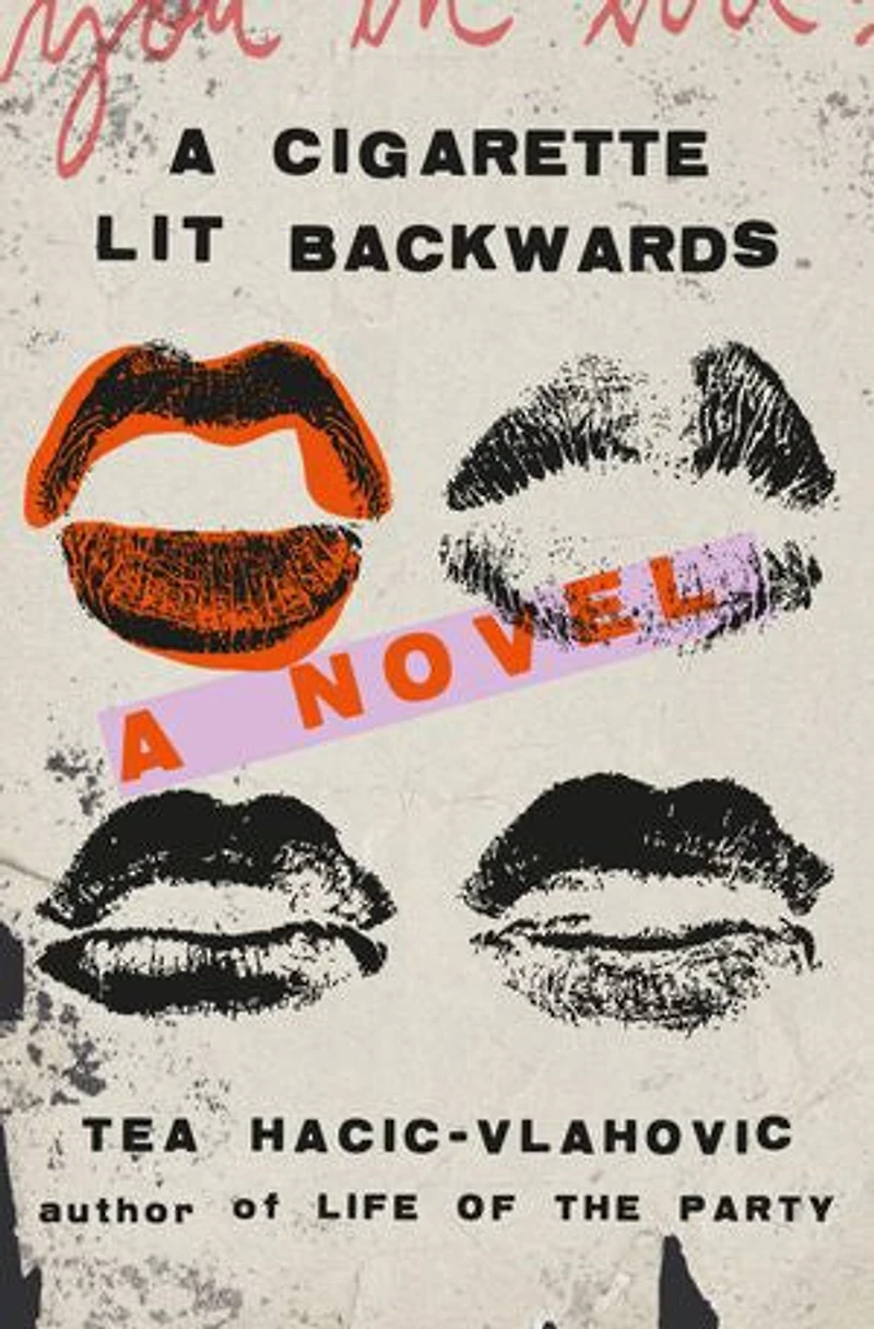 A Cigarette Lit Backwards: Novel