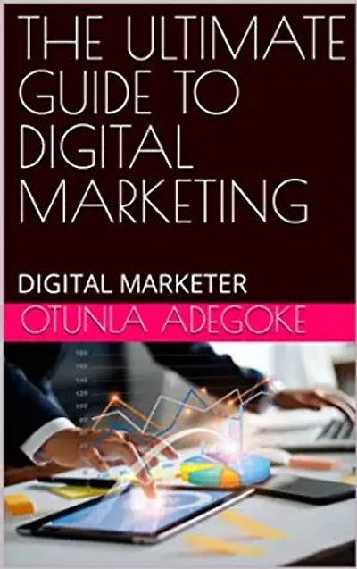 DIGITAL MARKETING IN THE 21ST CENTURY: Digital marketer
