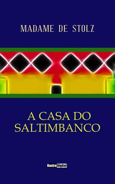 A Casa do Saltibanco: (Ilustrado)