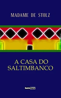 A Casa do Saltibanco: (Ilustrado)