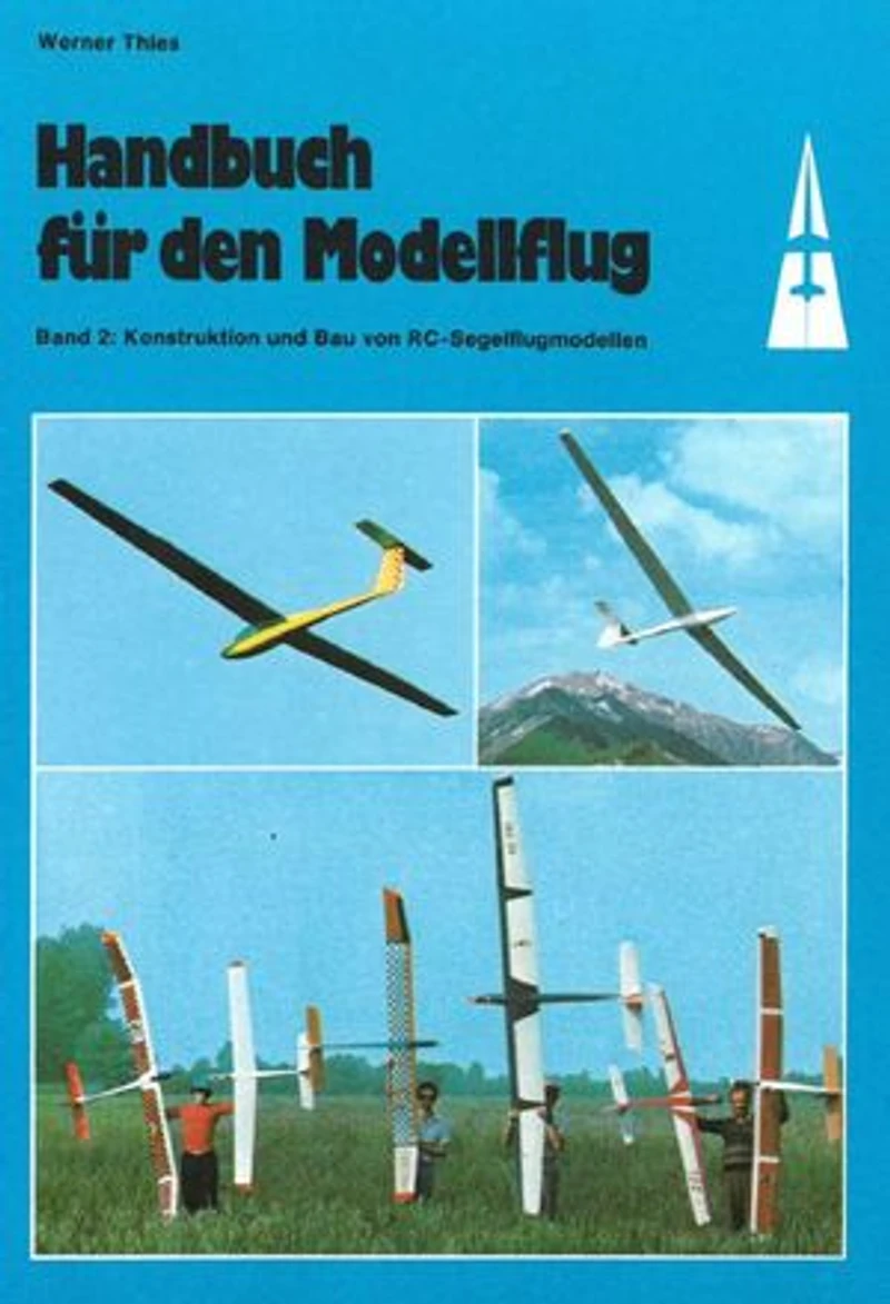 Handbuch für den Modellflug: Konstruktion und Bau von RC-Segelflugmodellen