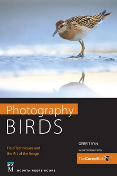 Photography Birds: Field Techniques And The Art Of Image