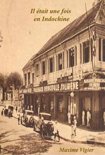 Il était une fois en Indochine