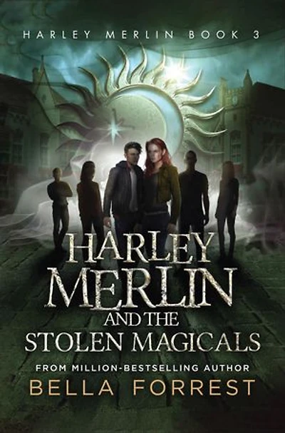 Harley Merlin and the Stolen Magicals: Harley Merlin Book 3