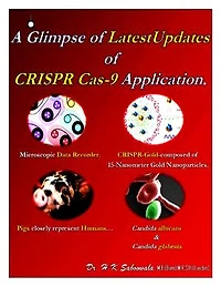 “A Glimpse of Latest Updates of CRISPR Cas9 Application”