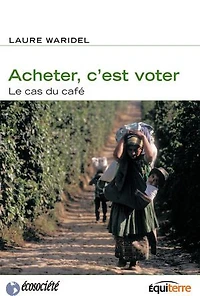 Acheter, c'est voter: le cas du café