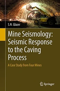 Mine Seismology: Seismic Response To The Caving Process: A Case Study From Four Mines