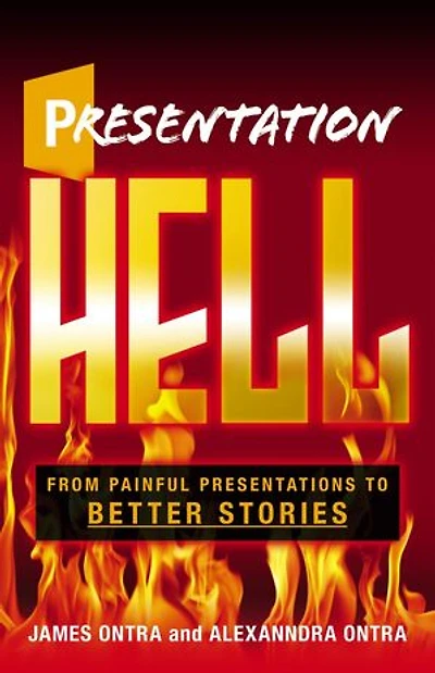 Presentation Hell: From Painful Presentations to Better Stories
