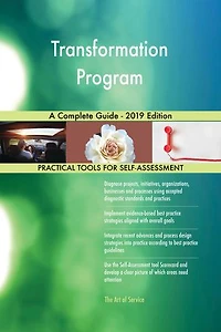 Transformation Program A Complete Guide - 2019 Edition