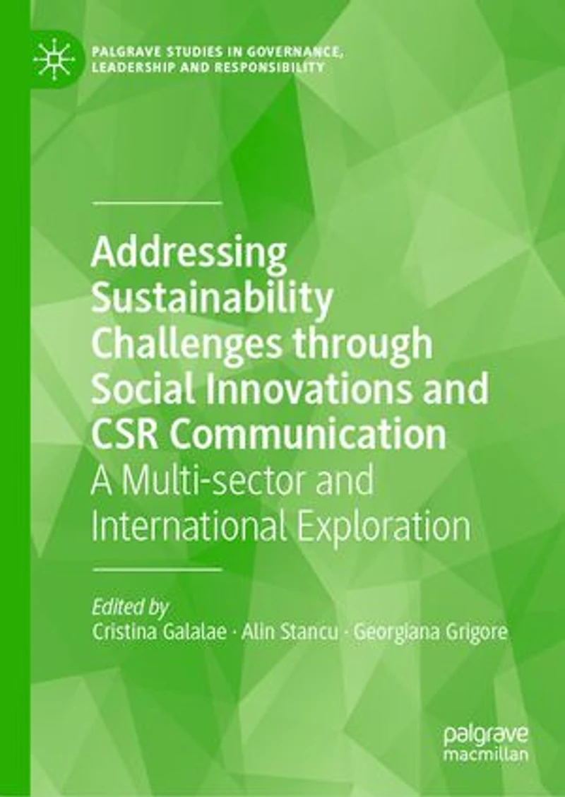 Addressing Sustainability Challenges through Social Innovations and CSR Communication: A Multi-sector International Exploration
