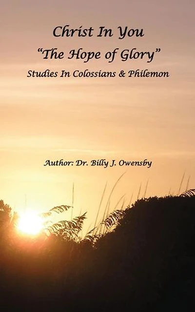 Christ In You: The Hope of Glory