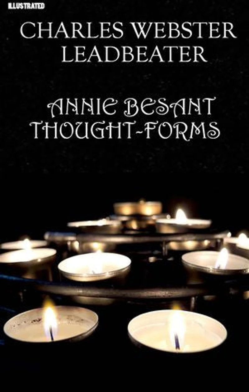 Thought-Forms. Illustrated