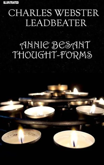 Thought-Forms. Illustrated