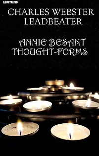 Thought-Forms. Illustrated