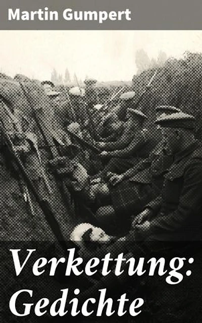 Verkettung: Gedichte: Gefühle und Erfahrungen in poetischer Verkettung