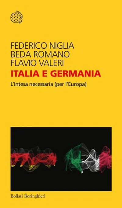 Italia e Germania: L’intesa necessaria (per l'Europa)