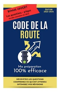 CODE DE LA ROUTE 2024: Optimiser sa préparation à l'examen du Code de la route