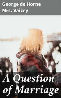 A Question of Marriage: Intricate social dynamics and romantic entanglements in early 20th century English countryside