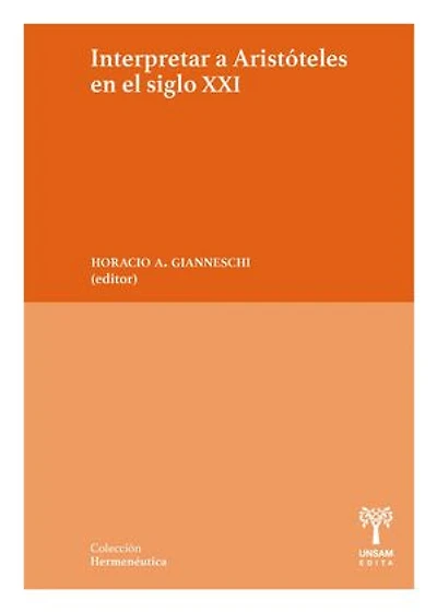 Interpretar a Aristóteles en el siglo XXI