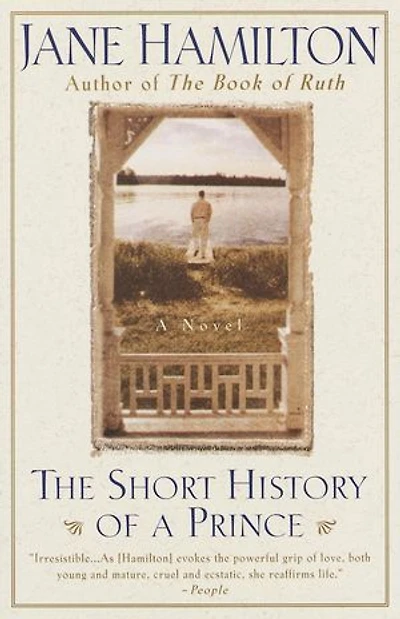 The Short History of A Prince: Novel