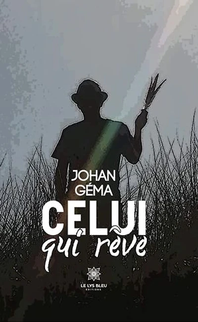 Celui qui rêve