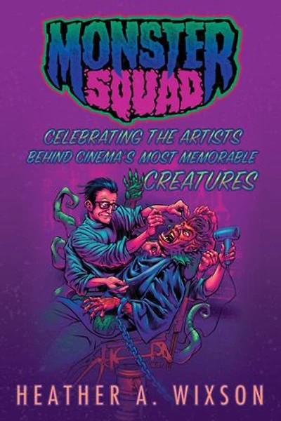 Monster Squad: Celebrating the Artists Behind Cinema's Most Memorable Creatures