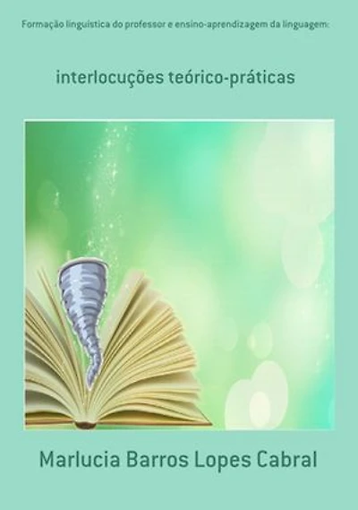 Formação Linguística Do Professor E Ensino-aprendizagem Da Linguagem: