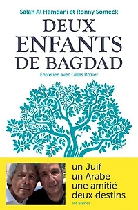 Deux enfants de Bagdad: entretiens avec Gilles Rozier