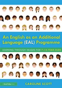 an English as Additional Language (EAL) Programme: Learning Through Images for 7-14-Year-Olds